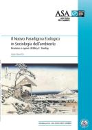 Ebook Il Nuovo Paradigma Ecologico in Sociologia dell’ambiente di Ilaria Beretta edito da EDUCatt