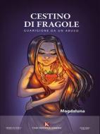 Ebook Cestino di fragole di Magdaluna edito da Kimerik