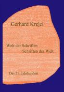 Ebook Welt der Schriften - Schriften der Welt di Gerhard Krejci edito da Books on Demand