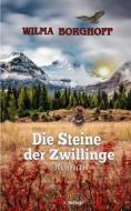 Ebook Die Steine der Zwillinge di Wilma Borghoff edito da Books on Demand