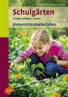 Ebook Schulgärten. Unterrichtsmaterialien di Hans-Joachim Lehnert, Karlheinz Köhler, Dorothee Benkowitz edito da Verlag Eugen Ulmer