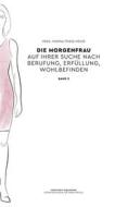 Ebook Die Morgenfrau Band 3 di Marina Friess-Henze edito da Books on Demand