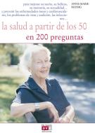 Ebook La salud a partir de los 50 en 200 preguntas di Anne, Marie Blessing edito da De Vecchi