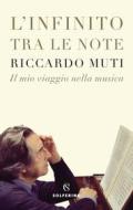 Ebook L'infinito tra le note di Riccardo Muti edito da Solferino