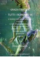 Ebook Tutti i romanzi III di Grazia Deledda edito da latorre editore