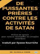 Ebook Prières Puissantes Contre Les Activités De Satan di Olusola Coker edito da Tektime