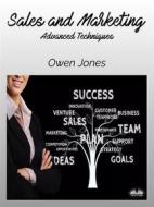 Ebook Sales And Marketing di Owen Jones edito da Tektime