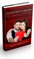Ebook Romantic Ideas For A Special Valentine's Day di Ouvrage Collectif edito da Ouvrage Collectif