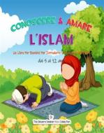 Ebook Conoscere & Amare L&apos;Islam di Collection The Sincere Seeker Kids edito da The Sincere Seeker