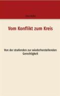 Ebook Vom Konflikt zum Kreis di Linus Botha edito da Books on Demand