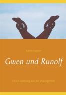Ebook Gwen und Runolf di Sabine Lippert edito da Books on Demand
