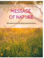 Ebook Message of Nature di Nicole Engelhardt edito da Books on Demand