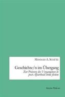 Ebook Geschichte/n im Übergang di Hannah A. Schütz edito da Galda Verlag