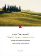 Ebook Diario di un monastero di Alex Corlazzoli edito da EDB - Edizioni Dehoniane Bologna