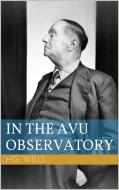 Ebook In The Avu Observatory di Herbert George Wells edito da Paperless