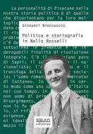 Ebook Politica e storiografia in Nello Rosselli di Giovanni Brancaccio edito da Biblion Edizioni