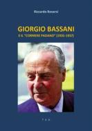 Ebook Giorgio Bassani e il "Corriere Padano" (1935-1937) di Riccardo Roversi edito da Tiemme Edizioni Digitali