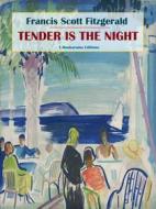 Ebook Tender is the Night di Francis Scott Fitzgerald edito da E-BOOKARAMA