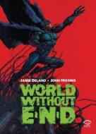 Ebook World Without End di James Delano, John Higgins edito da Edizioni NPE
