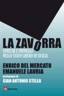 Ebook La zavorra di Enrico Del Mercato, Emanuele Lauria edito da Editori Laterza