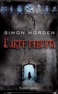 Ebook L'arte perduta di Morden Simon edito da Rizzoli