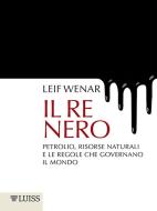 Ebook Il re nero di Leif Wenar edito da LUISS University Press