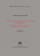 Ebook Vita sociale e mentalità religiosa in Basilicata di Giuseppe Maria Viscardi edito da Edizioni di Storia e Letteratura