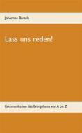 Ebook Lass uns reden! di Johannes Bartels edito da Books on Demand