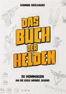 Ebook Das Buch der Helden di Dominik Brülisauer edito da Books on Demand