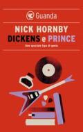 Ebook Dickens e Prince di Nick Hornby edito da Guanda