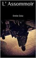 Ebook L' Assommoir di Emile Zola edito da Skyline
