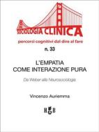 Ebook L&apos;empatia come interazione pura di Vincenzo Auriemma edito da Homeless Book
