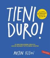 Ebook Tieni duro! di Austin Kleon edito da Vallardi