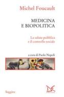 Ebook Medicina e biopolitica di Michel Foucault edito da Donzelli Editore