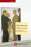 Ebook L'Italia contesa di Aldo Schiavone edito da Editori Laterza