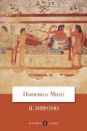 Ebook Il Simposio di Domenico Musti edito da Editori Laterza