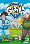 Ebook Gol n. 59 - La strategia di Napoleone di Garlando Luigi edito da Piemme