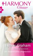 Ebook Un matrimonio imprevisto di Lynne Graham edito da HarperCollins Italia