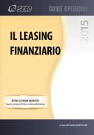 Ebook Il leasing finanziario di SEAC S.P.A. Trento, Centro Studi Fiscali edito da SEAC