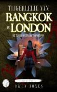 Ebook Tijgerlelie Van Bangkok In Londen di Owen Jones edito da Megan Publishing Services