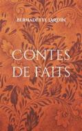 Ebook Contes de faits di Bernadette Lardin edito da Books on Demand