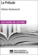 Ebook Le Prélude de William Wordsworth di Encyclopaedia Universalis edito da Encyclopaedia Universalis