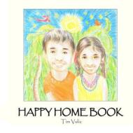 Ebook Happy Home Book di Tim Vulic edito da Books on Demand
