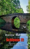 Ebook Schleuse 72 di Monika Martin edito da Books on Demand