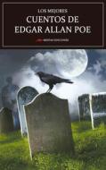 Ebook Los mejores cuentos de Edgar Allan Poe di Edgar Allan Poe edito da Mestas Ediciones