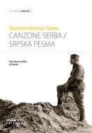 Ebook Canzone serba di Gaeta Giovanni Ermete edito da Sandro Teti Editore
