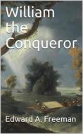Ebook William the Conqueror di Edward A. Freeman edito da iOnlineShopping.com
