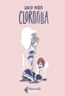 Ebook Clorofilla di Giulio Mosca edito da Feltrinelli Comics