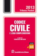 Ebook Codice civile e leggi complementari di Bartolini Francesco edito da Casa Editrice La Tribuna