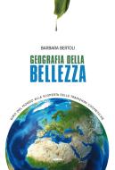 Ebook Geografia della bellezza di Barbara Bertoli edito da Ultra